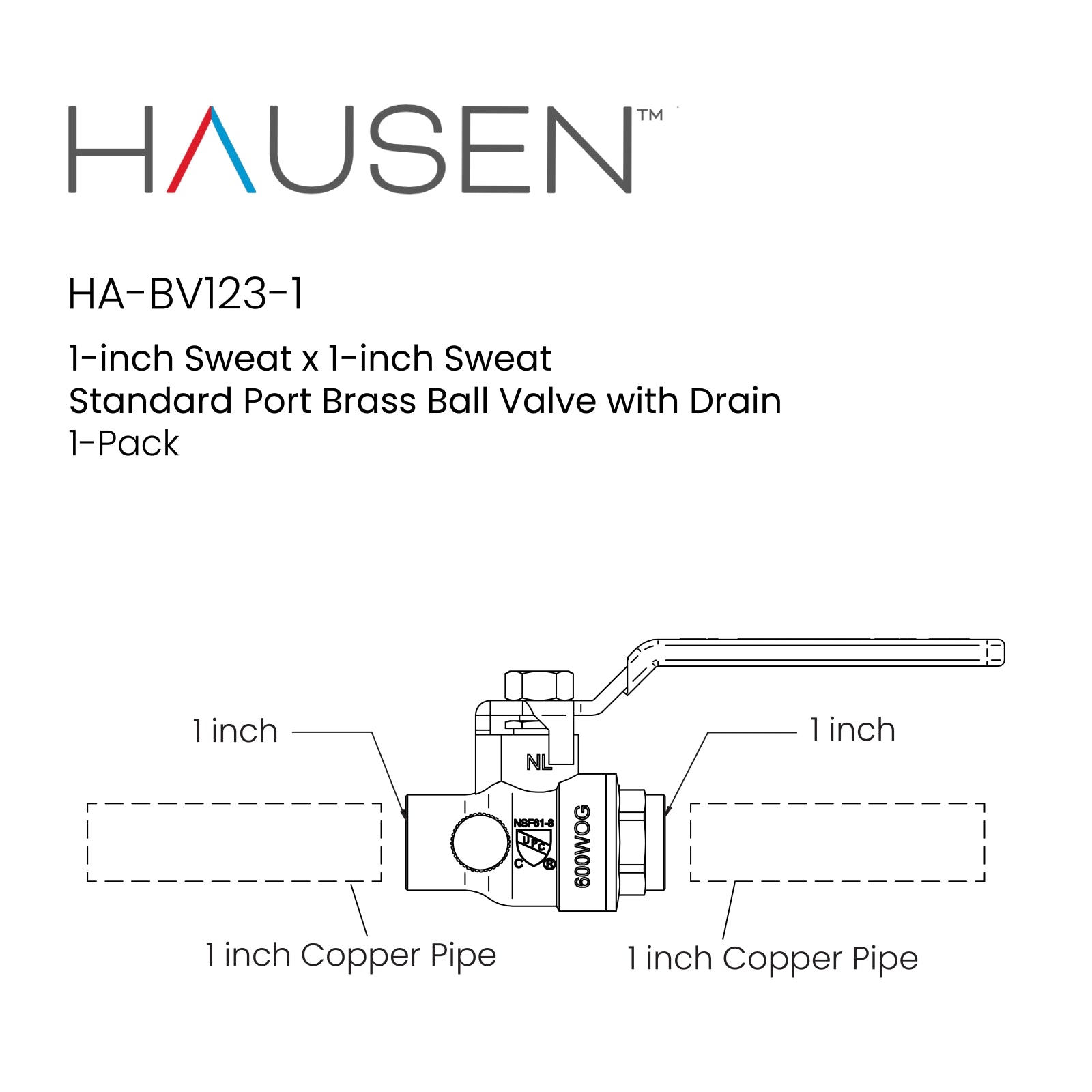 Hausen 1-inch Sweat x 1-inch Sweat Standard Port Brass Ball Valve with Drain; Lead Free Forged Brass; Blowout Resistant Stem; For Use in Potable Water, Oil and Gas Distribution Systems, 1-Pack