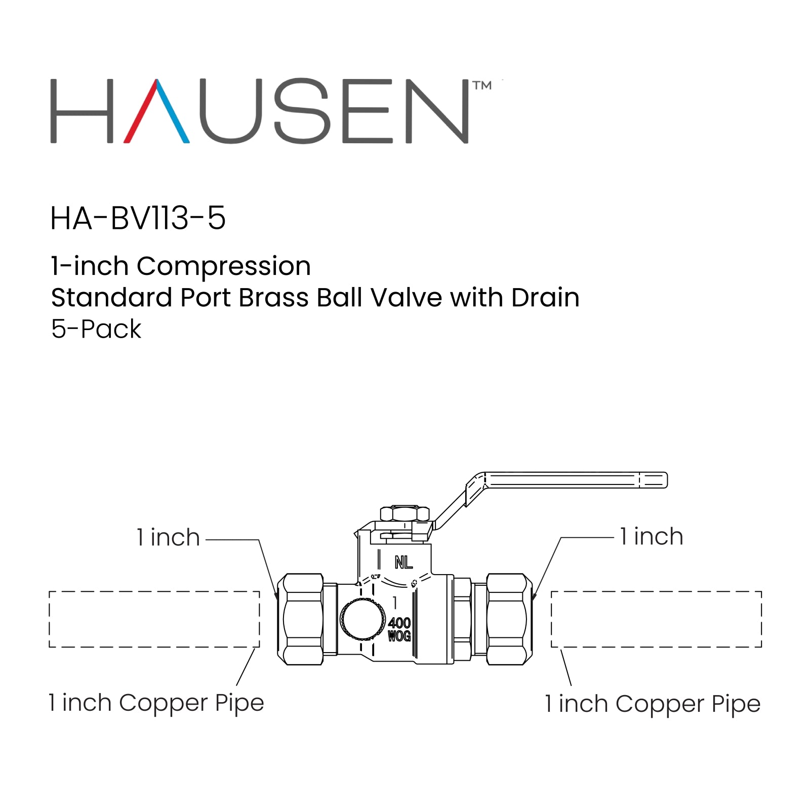 Hausen 1-inch Compression Standard Port Brass Ball Valve with Drain; Lead Free Forged Brass; Blowout Resistant Stem; For Use in Potable Water, Oil and Gas Distribution Systems, 5-Pack