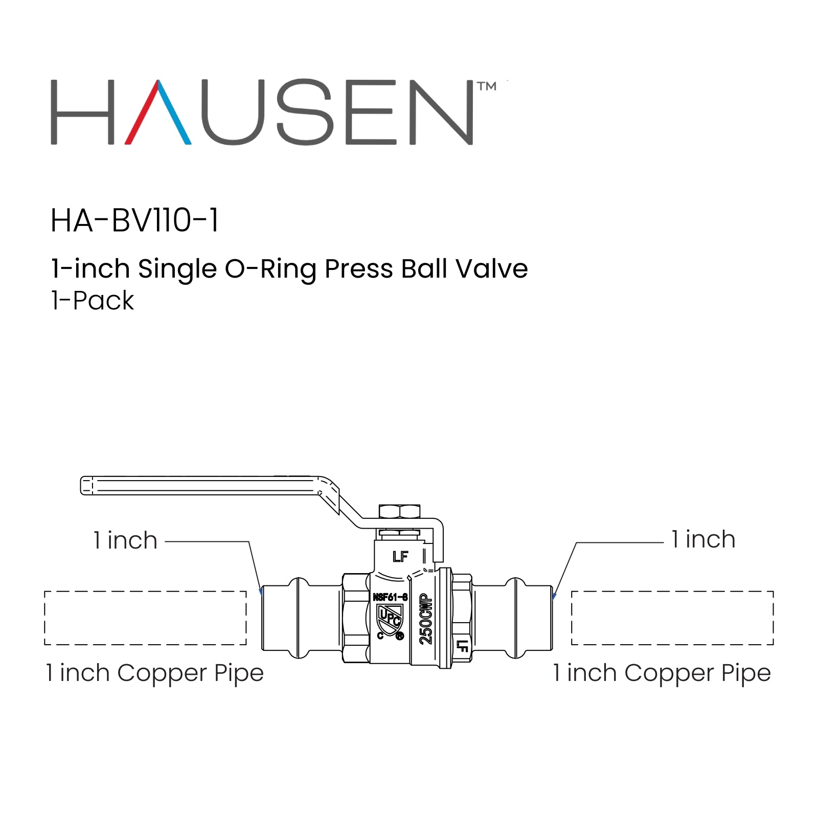 Hausen 1-inch Single O-Ring Press Ball Valve; Lead Free Forged Brass; Blowout Resistant Stem; For Use in Potable Water Distribution Systems, Hydronic Heating and Chilled Water, 1-Pack