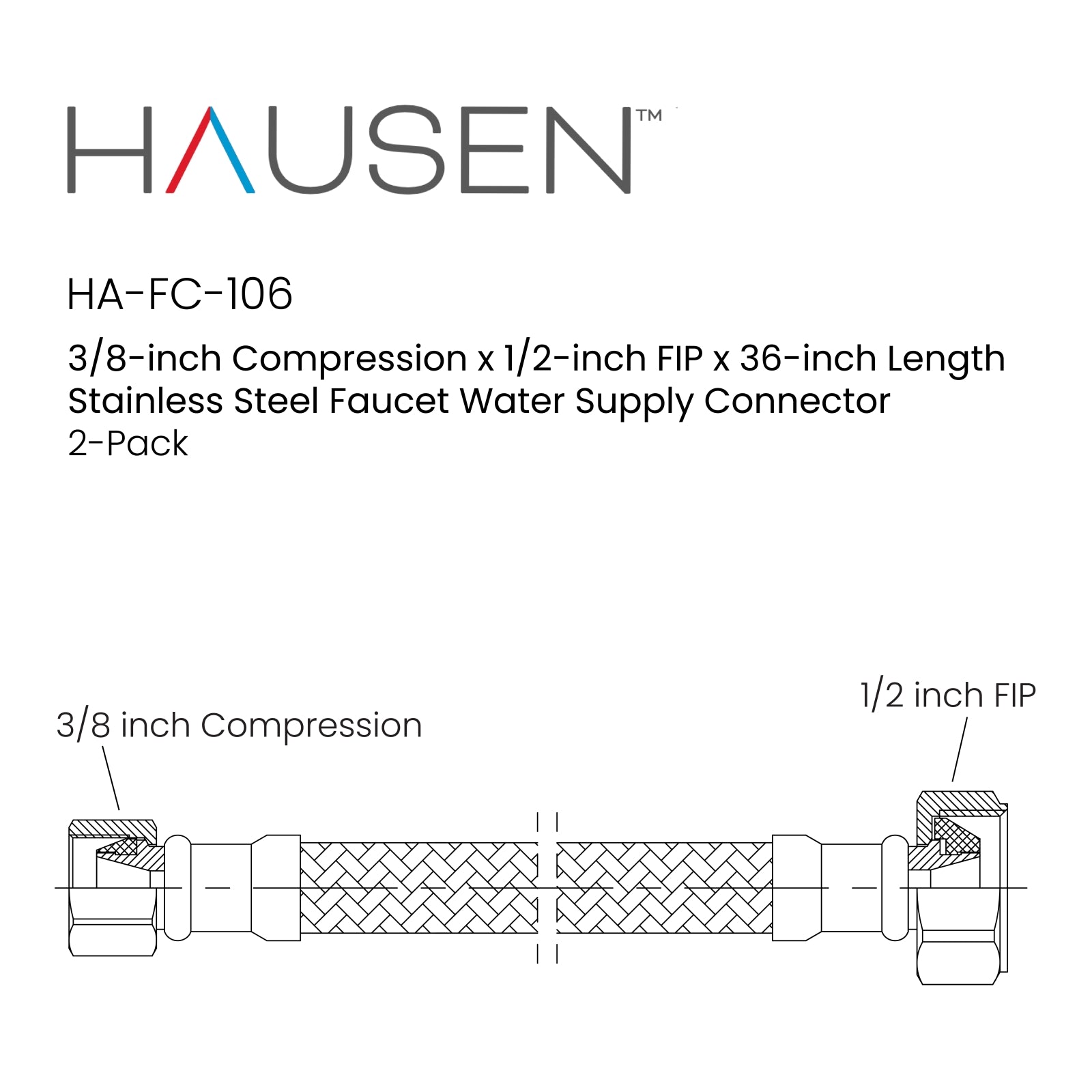 Hausen 3/8-inch Compression x 1/2-inch FIP (Female Iron Pipe) x 36-inch Length Stainless Steel Faucet Water Supply Connector; Lead Free; cUPC and NSF-61 Certified; Compatible with Standard Faucets, 2-Pack