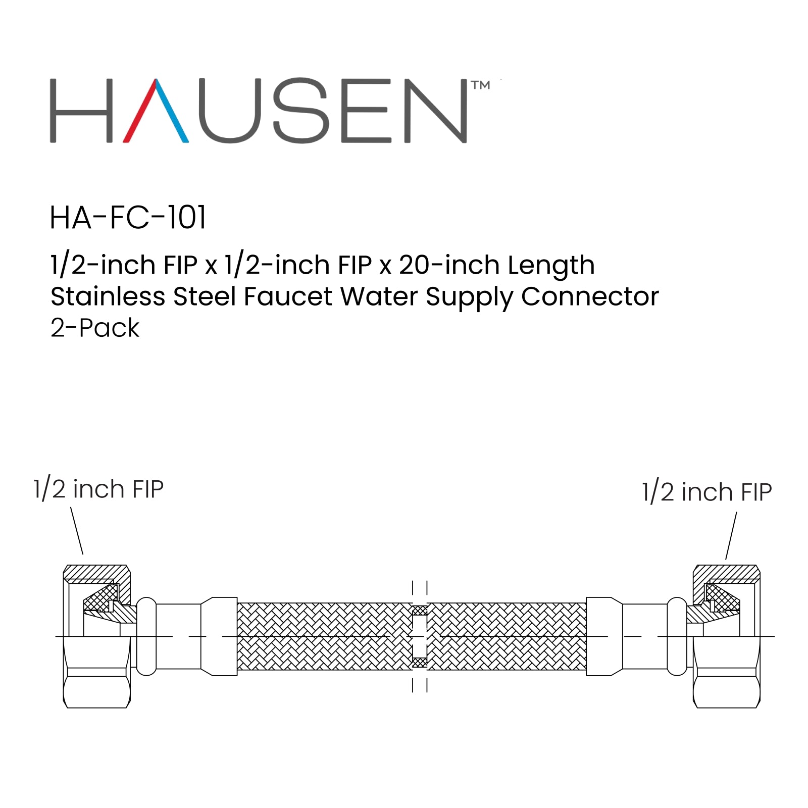 Hausen 1/2-inch FIP (Female Iron Pipe) x 1/2-inch FIP (Female Iron Pipe) x 20-inch Length Stainless Steel Faucet Water Supply Connector; Lead Free; Compatible with Standard Faucets, 2-Pack