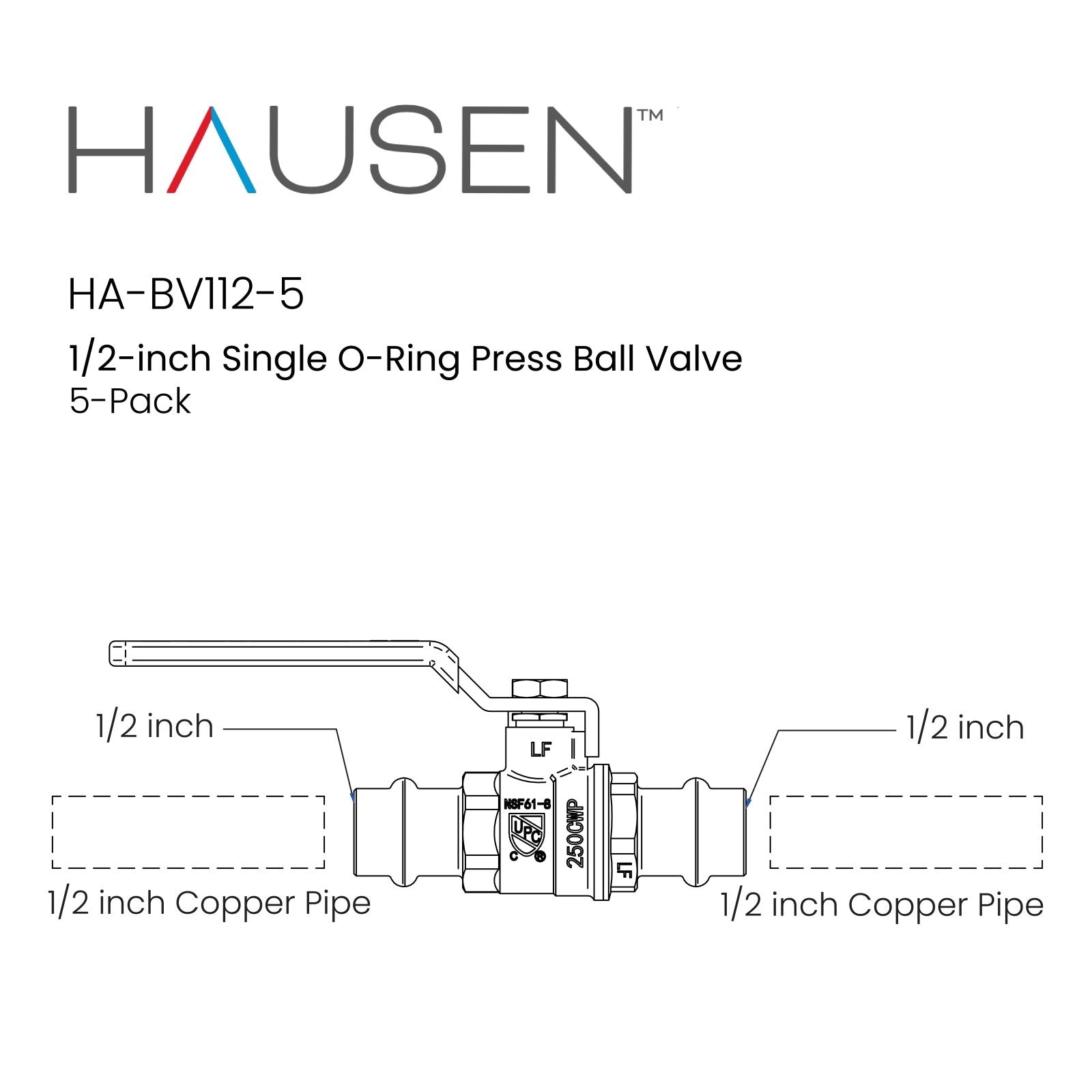 Hausen 1/2-inch Single O-Ring Press Ball Valve; Lead Free Forged Brass; Blowout Resistant Stem; For Use in Potable Water Distribution Systems, Hydronic Heating and Chilled Water, 5-Pack